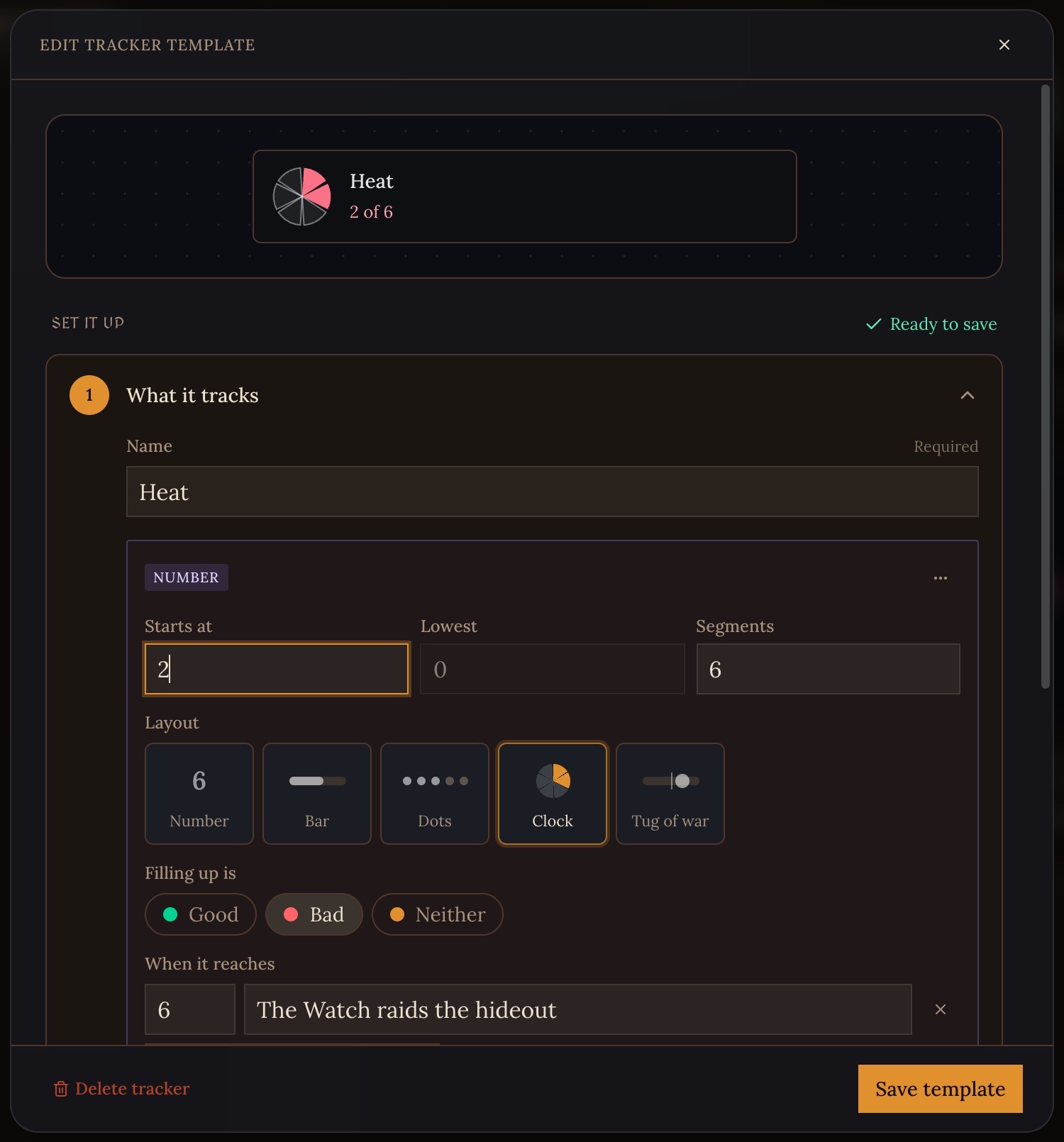 The tracker form for a Heat tracker made from the Alarm template: the live preview at the top showing a clock at 2 of 6, then What it tracks with the name, a Number set to start at 2 with 6 segments, the Clock layout picked, Filling up is Bad, and At 6: The Watch raids the hideout